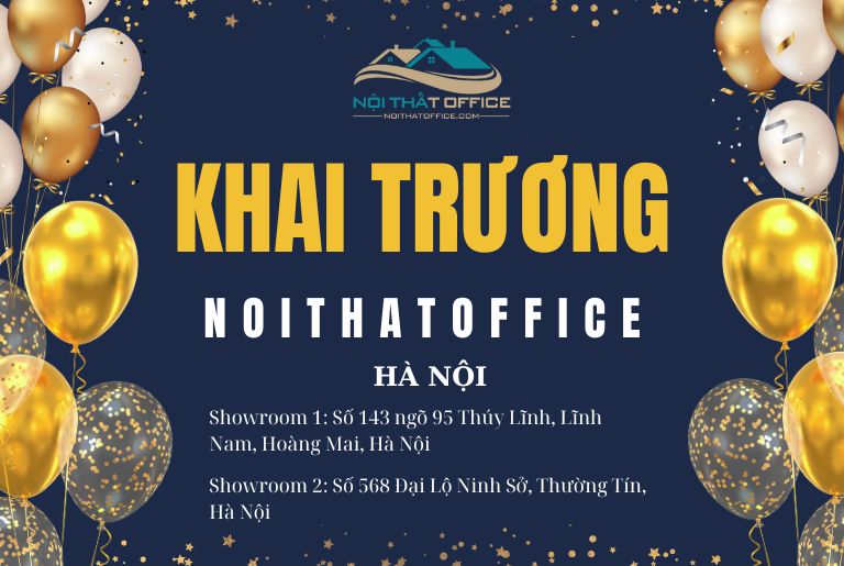 Thông Báo Khai Trương 2 Chi Nhánh Nội Thất Office Tại Hà Nội