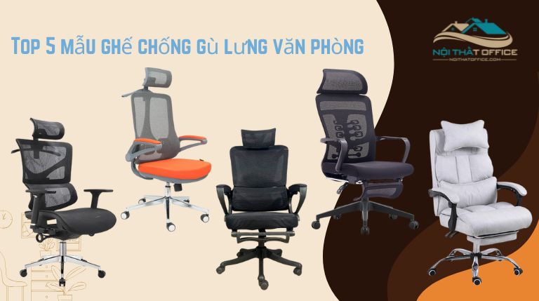 top 5 ghe chong gu lung van phong